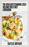 New Outstanding 2024 Volumetrics Diet Cookbook