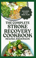 Complete Stroke Recovery Cookbook