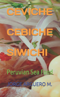 Ceviche - Cebiche - Siwichi