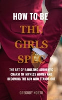 How to Be the Girls Spec