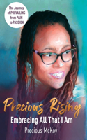 Precious Rising: Embracing All That I Am