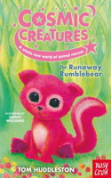 Cosmic Creatures: The Runaway Rumblebear: (2 Cosmic Creatures)