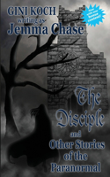 Disciple and Other Stories of the Paranormal