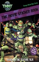 "Teenage Mutant Ninja Turtles " - Movie Sticker Book: (Teenage Mutant Ninja Turtles)