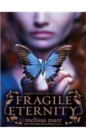 Fragile Eternity