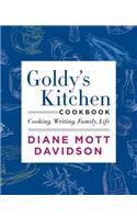 Goldy's Kitchen Cookbook: Cooking, Writing, Family, Life