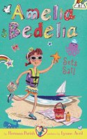 Amelia Bedelia Chapter Book #7: Amelia Bedelia Sets Sail