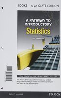 Pathway to Introductory Statistics, Books a la Carte Edition Plus Mylab Math Access Card -- Access Card Package