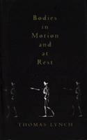 Bodies In Motion and At Rest