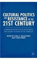 Cultural Politics and Resistance in the 21st Century