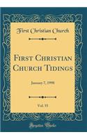 First Christian Church Tidings, Vol. 55: January 7, 1998 (Classic Reprint): January 7, 1998 (Classic Reprint)