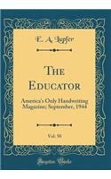 The Educator, Vol. 50: America's Only Handwriting Magazine; September, 1944 (Classic Reprint)