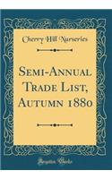 Semi-Annual Trade List, Autumn 1880 (Classic Reprint)