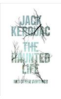 The Haunted Life: And Other Writings