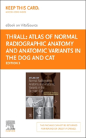 Atlas of Normal Radiographic Anatomy and Anatomic Variants in the Dog and Cat - Elsevier eBook on Vitalsource (Retail Access Card)