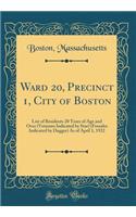 Ward 20, Precinct 1, City of Boston: List of Residents 20 Years of Age and Over (Veterans Indicated by Star) (Females Indicated by Dagger) As of April 1, 1922 (Classic Reprint)