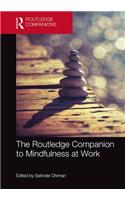 Routledge Companion to Mindfulness at Work