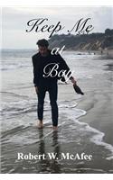 Keep Me at Bay