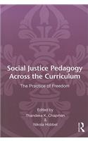 Social Justice Pedagogy Across the Curriculum