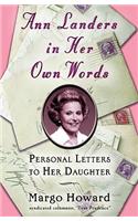 Ann Landers in Her Own Words