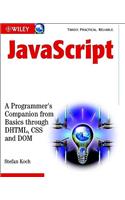 JavaScript: A Programmer's Companion from Basic Through DHTML, CSS and Dom