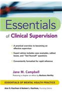 Essentials of Clinical Supervision: (Essentials of Mental Health Practice)