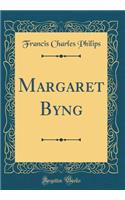 Margaret Byng (Classic Reprint)