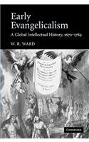 Early Evangelicalism: A Global Intellectual History, 1670–1789(English)