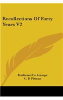 Recollections Of Forty Years V2