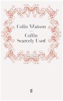 Coffin Scarcely Used