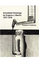 Annotated Drawings by Eugene J. Martin