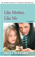 Like Mother, Like Me