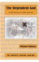 The Dependent God: God's Journey in Our Journey