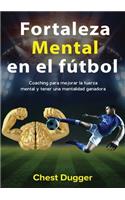 Fortaleza mental en el fútbol