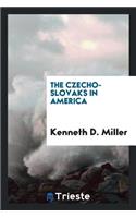 The Czecho-Slovaks in America
