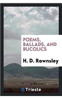 Poems, Ballads, and Bucolics