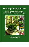 Grocery Store Garden