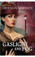 Gaslight and Fog