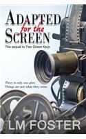 Adapted for the Screen