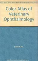 Color Atlas of Veterinary Ophthalmology