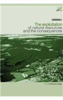 GREEN3: The Exploitation of Natural Resources and the Consequences