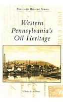 Western Pennsylvania's Oil Heritage