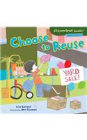 Choose to Reuse