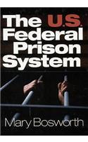 The U.S. Federal Prison System