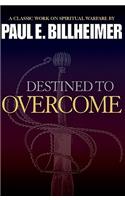 Destined to Overcome