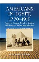 Americans in Egypt, 1770-1915