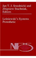 Leśniewski's Systems Protothetic