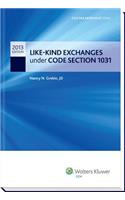 Like-Kind Exchanges Under Code Section 1031 - Cch Tax Spotlight Series