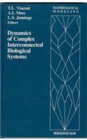 Dynamics of Complex Interconnected Biological Systems