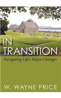 In Transition: Navigating Life's Major Changes